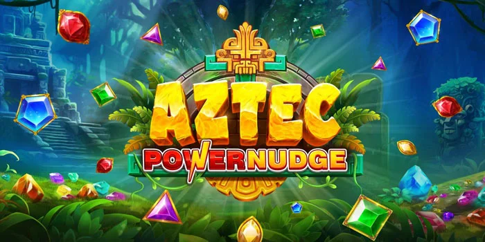 Cara-Bermain-Slot-Aztec-Powernudge-Untuk-Pemula-Agar-Maxwin