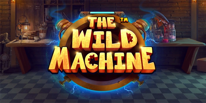 Teknik Jackpot Slot The Wild Machine Yang Terbukti Efektif