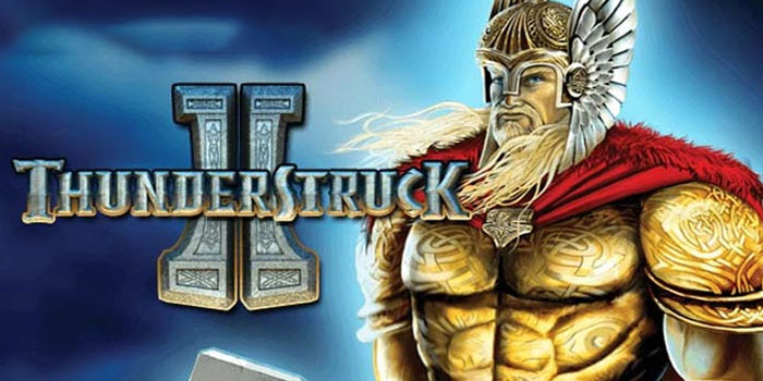 Cara Efektif Meraih Kemenangan Di Slot Thunderstruck 2