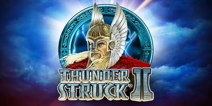 Taktik Ampuh Mendapatkan Scatter Slot Thunderstruck II