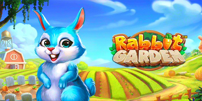 Rahasia Jitu Main Slot Rabbit Garden Hingga Dapatkan Cuan Melimpah 