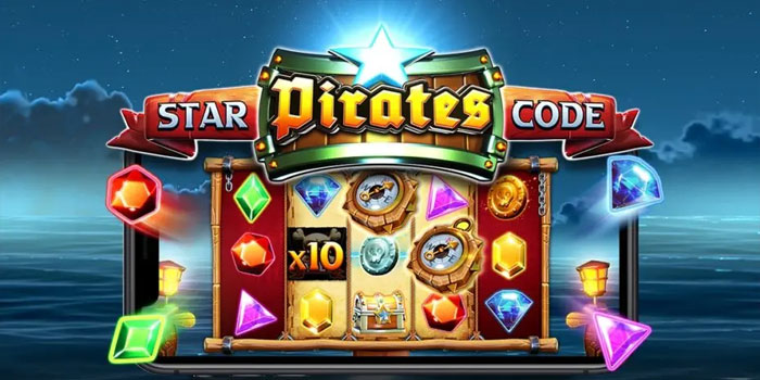 Memahami Pola Slot Star Pirates Code Untuk Peluang Lebih Baik