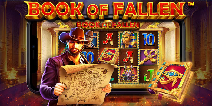 Cara Memainkan Slot Book of Fallen Dengan Teknik Tepat