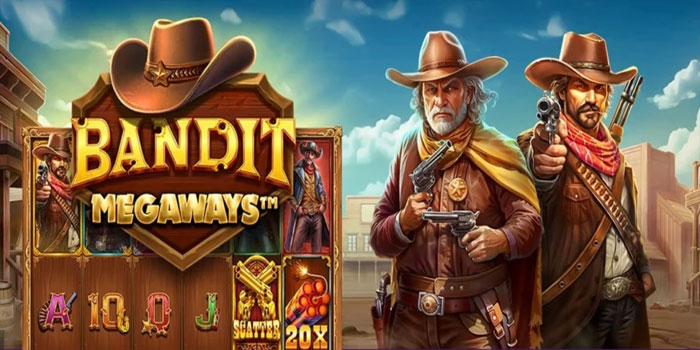 Bocoran Jitu Main Slot Bandit Megaways Dapat Jackpot
